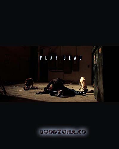 Play Dead / Притворись мертвым